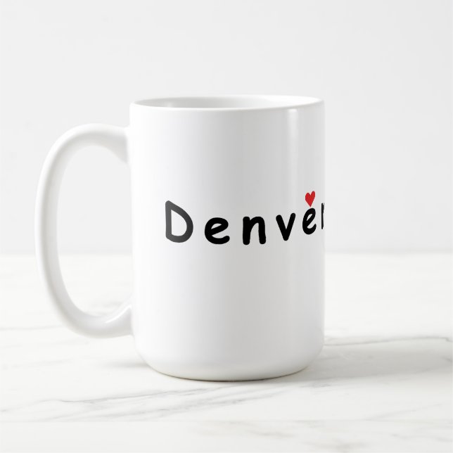 I love Denver Coffee Mug (Left)