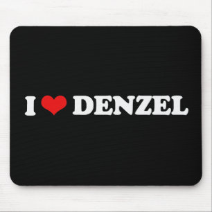 I LOVE DENZEL MOUSE PAD