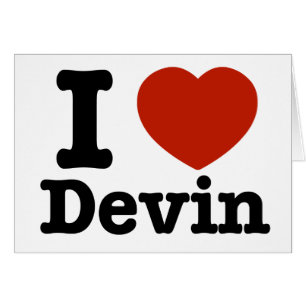 I love Devin