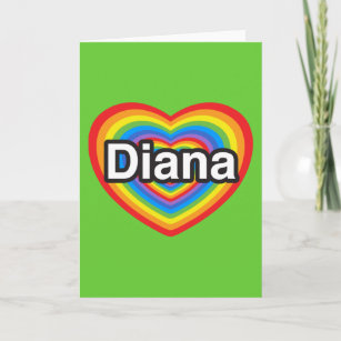 I love Diana. I love you Diana. Heart Card