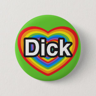 I love Dick. I love you Dick. Heart 6 Cm Round Badge