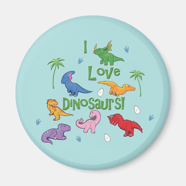 I Love Dinosaurs! (Cute) Magnet (Front)