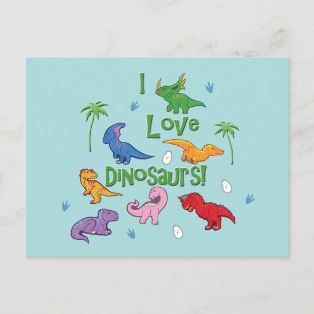 I Love Dinosaurs! (Cute) Postcard (Front)