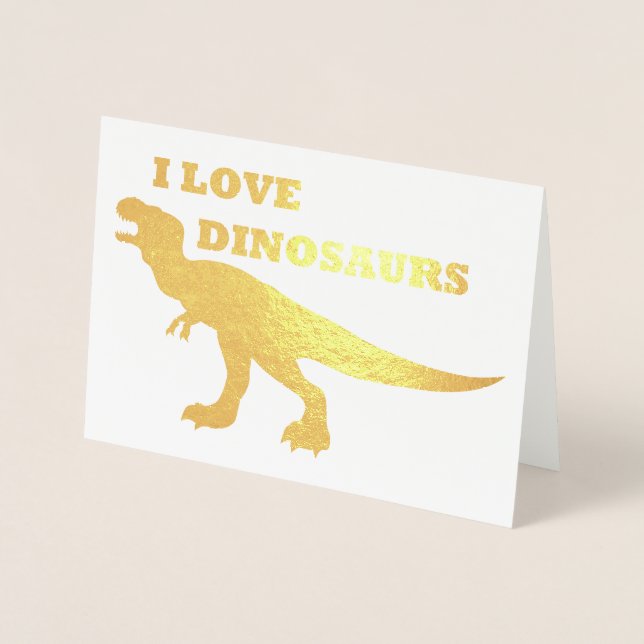 I Love Dinosaurs! Foil Card (Front)