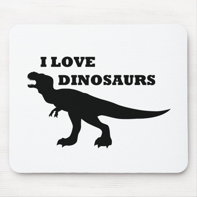 I Love Dinosaurs! Mouse Pad (Front)