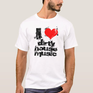 i love dirty house music tank