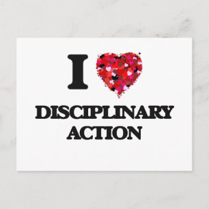 I love Disciplinary Action Postcard