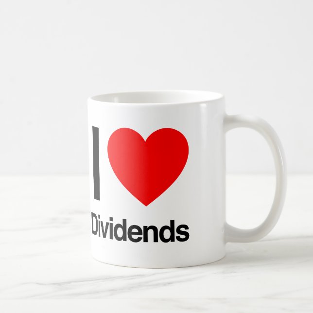 i love dividends coffee mug (Right)