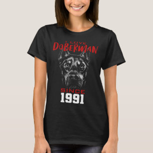 I love doberman since 1991 T-Shirt
