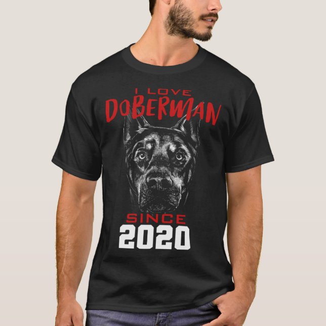 I love doberman since 2020 T-Shirt (Front)