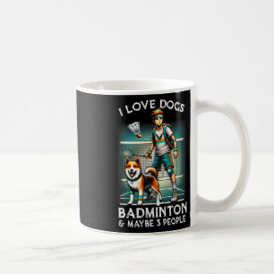 I Love Dog Badminton Coffee Mug