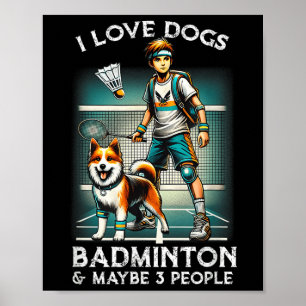 I Love Dog Badminton, Cute Boy With Dog Play Badmi Poster