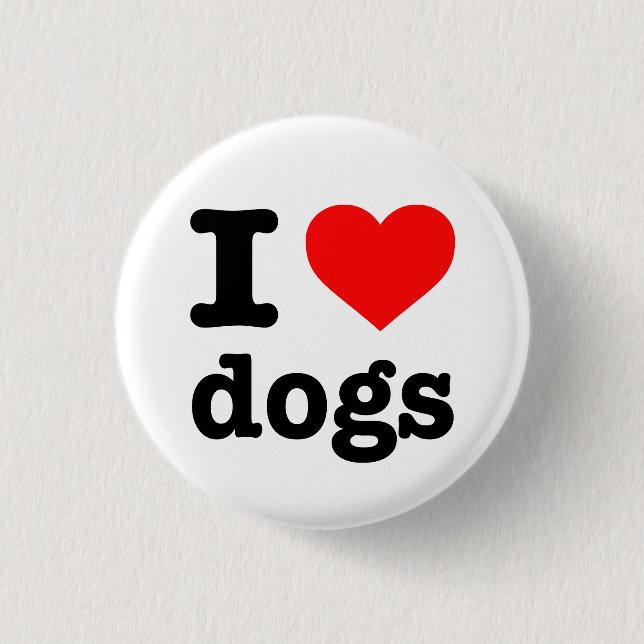 "I LOVE DOGS" 3 CM ROUND BADGE (Front)