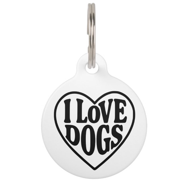 I Love Dogs Pet Tag (Front)
