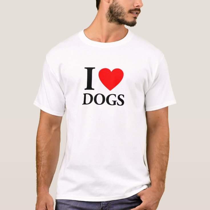 i love dogs t shirt