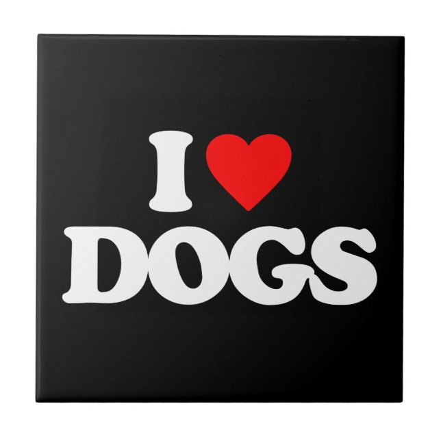 I LOVE DOGS TILE (Front)