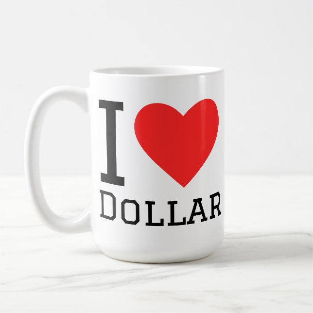 I love dollar coffee mug (Left)