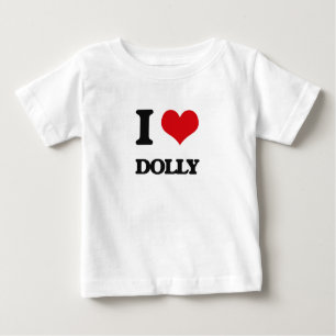 I love Dolly Baby T-Shirt