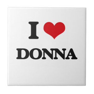 I Love Donna Tile