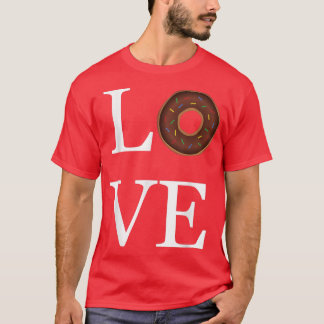 I Love Donuts Bakery Cute Funny Saying Quote Gift  T-Shirt