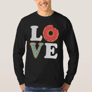 I Love Donuts Donut Doughnut Squad Food Desser T-Shirt