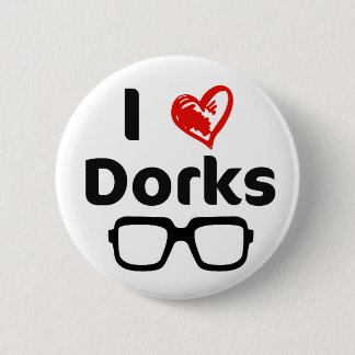 I love dorks 6 cm round badge