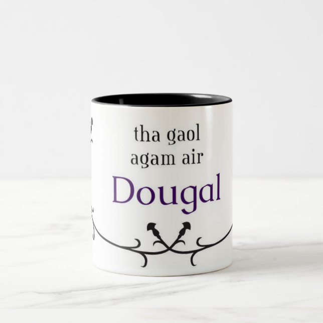 " I Love Dougal" Mug  ( in Scots Gaelic) (Center)