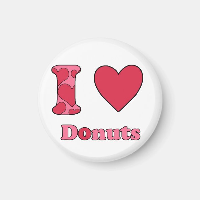 I love doughnuts magnet (Front)