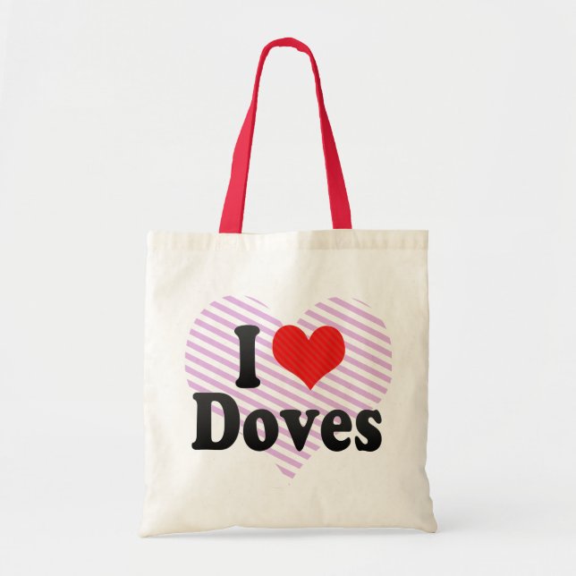 I Love Doves Tote Bag (Front)