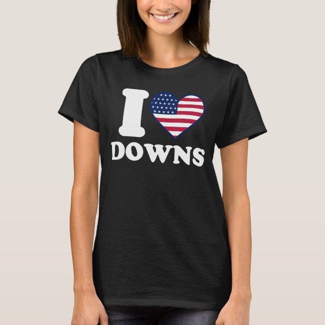 I love Downs I heart Downs T-Shirt (Front)