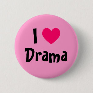 I Love Drama 6 Cm Round Badge