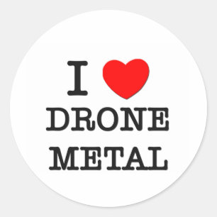 I Love Drone Metal Classic Round Sticker