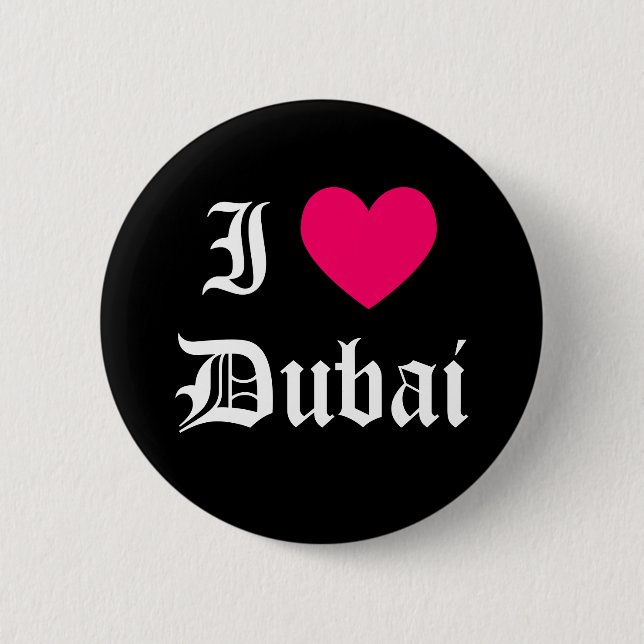 I Love Dubai 6 Cm Round Badge (Front)