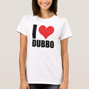 I love Dubbo T-Shirt