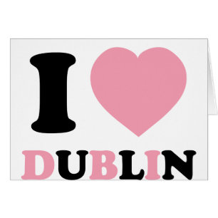 I Love Dublin