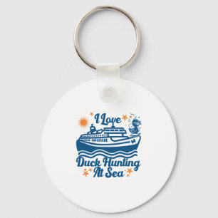 I Love Duck Hunting At Sea Cruise Ship Rubber Duck Key Ring