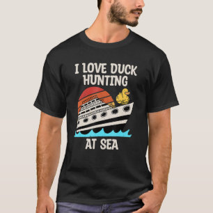 I Love Duck Hunting At Sea T-Shirt