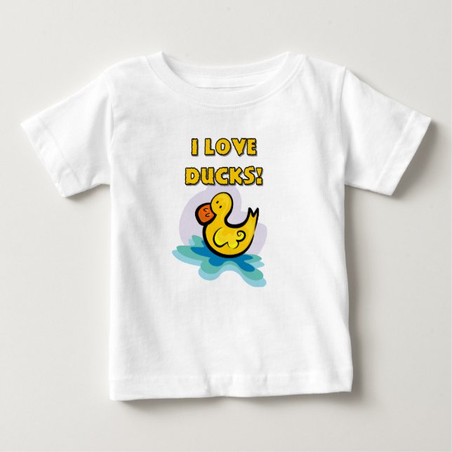 I Love Ducks Baby T-Shirt (Front)