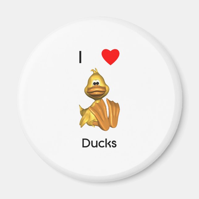 I love ducks magnet (Front)