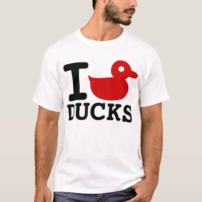 I LOVE DUCKS T-Shirt (Front)