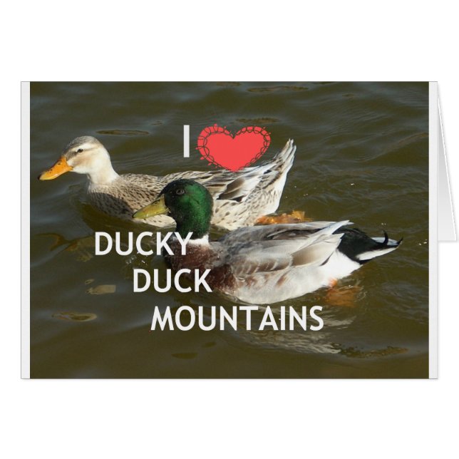 I Love Ducky Duck Mountains Design (Front Horizontal)