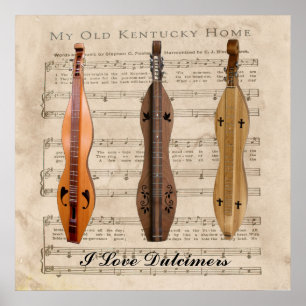 I LOVE  DULCIMERS* POSTER