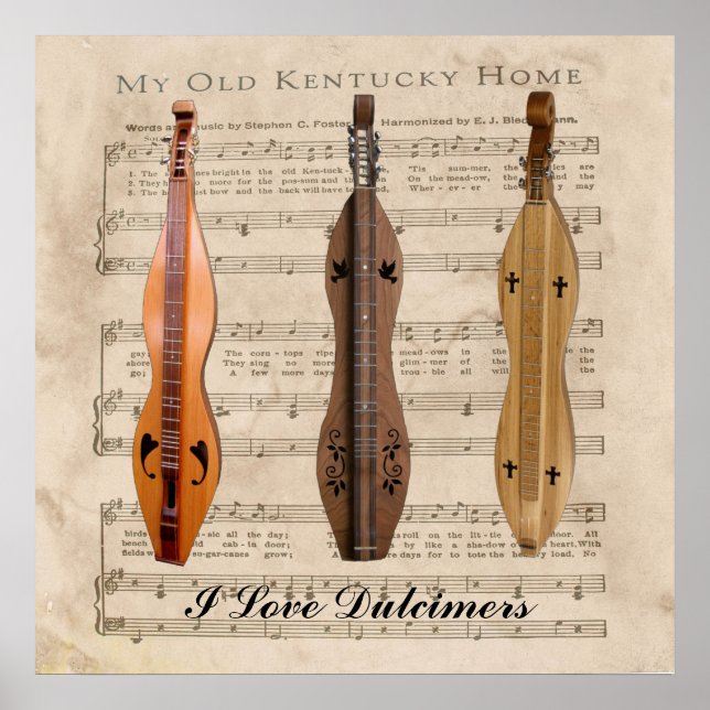 I LOVE  DULCIMERS* POSTER (Front)