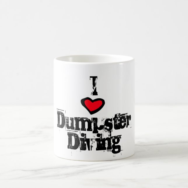 I Love Dumpster Diving Coffee Mug (Center)