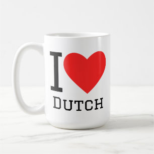 I love dutch coffee mug