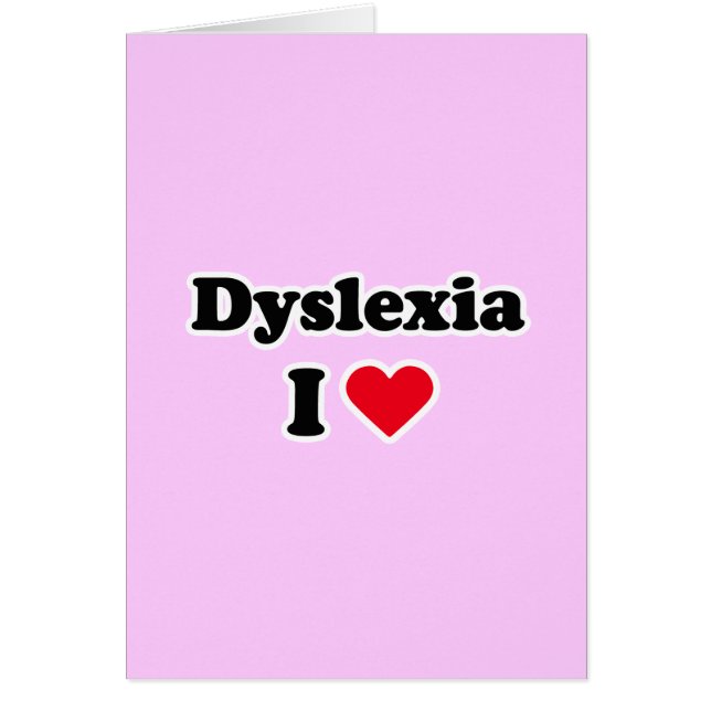I love dyslexia (Front)
