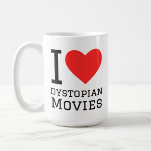 I love dystopian movies coffee mug
