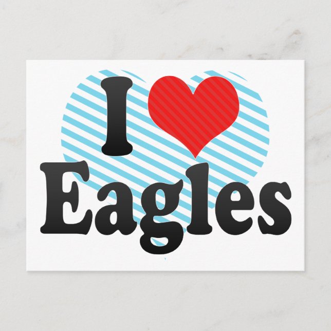 I Love Eagles Postcard (Front)