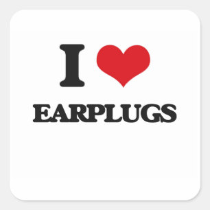 I love EARPLUGS Square Sticker
