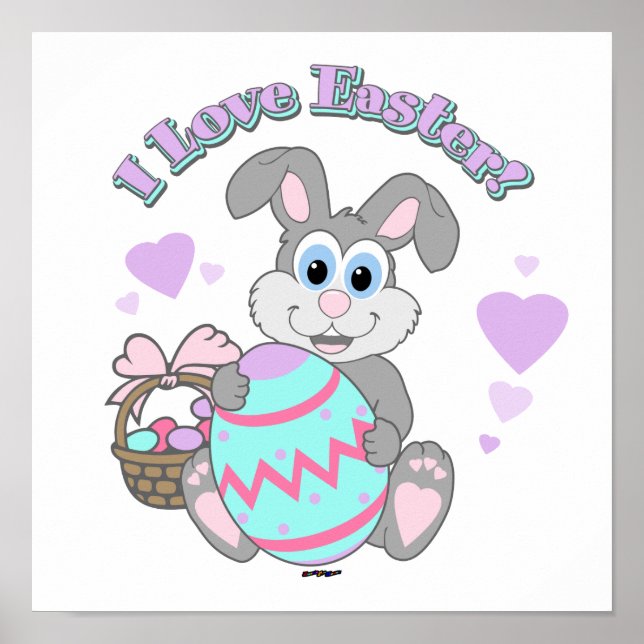 I Love Easter! Easter Bunny Poster (Front)